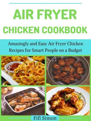 cover image of Air Fryer Chicken Cookbook